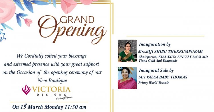 Victoria Designs  - an elegant solution to your designs getting inaugurated on March 15