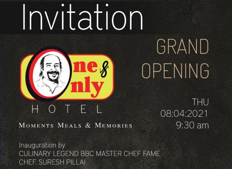 Chef Suresh Pillai will inaugurate "One and Only Hotel" at Kollam