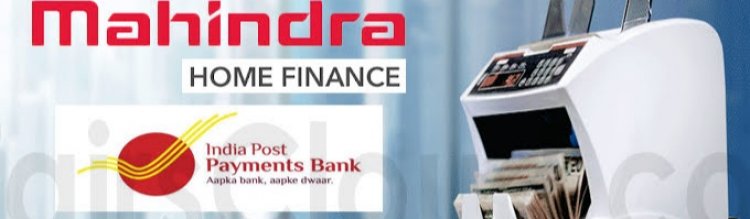 Mahindra Rural Housing Finance, India Post Payments Bank Partner for Cash Management solution.