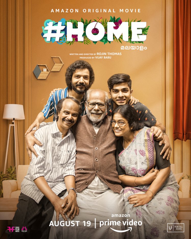 AMAZON PRIME VIDEO ALL SET FOR THE GLOBAL LAUNCH OF A LIGHTHEARTED MALAYALAM FAMILY DRAMA #HOME ON 19TH AUGUST.