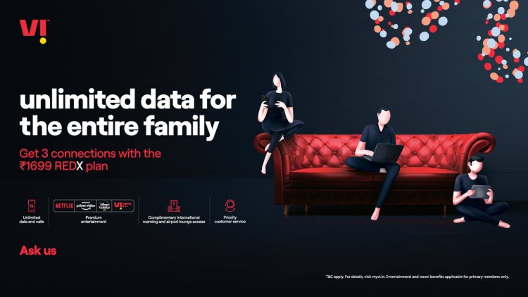 Vi Launches First-of-its-Kind ‘RedX Family Plan’ with Unlimited 4G Data for all Family Members .
