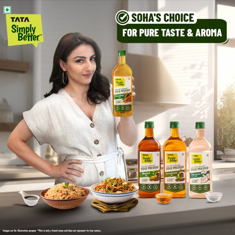 Soha Ali Khan endorses Tata Simply Better’s range of unrefined cold pressed oils in new digital campaign,  calls it ‘Soha’s simply better choice’