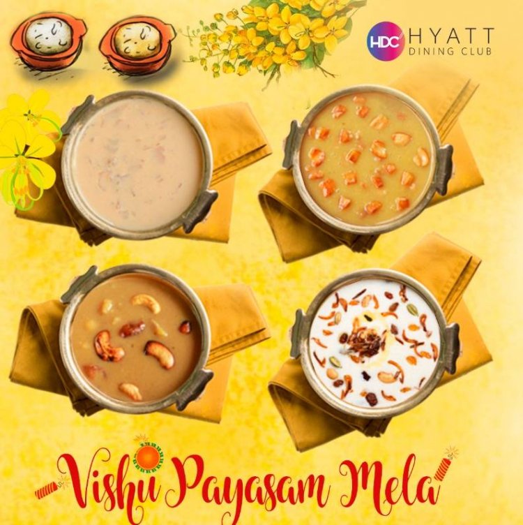 Vishu Payasam Mela at Grand Hyatt Kochi Bolgatty