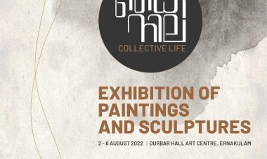കൈ നില  COLLECTIVE LIFE - EXHIBITION OF PAINTINGS AND SCULPTURES